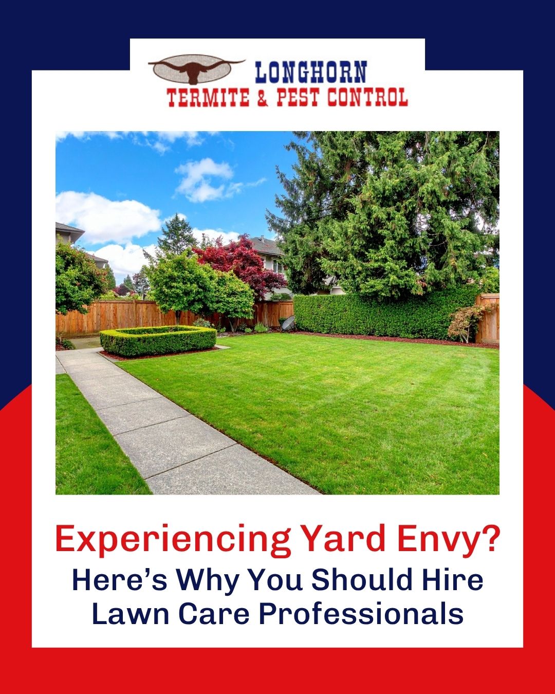 Experiencing Yard Envy and Thinking of Hiring a Professional Lawn Care Company? Here’s Why You Should Do It